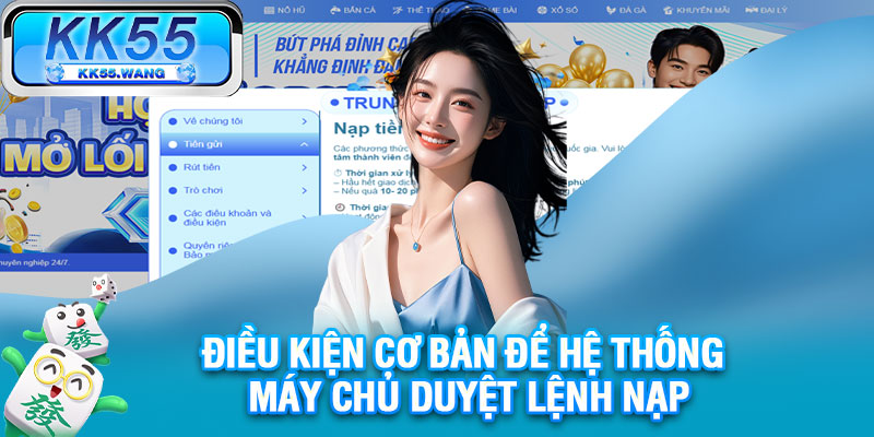 Điều kiện cơ bản để hệ thống máy chủ duyệt lệnh nạp