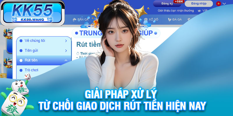 Giải pháp xử lý từ chối giao dịch rút tiền hiện nay