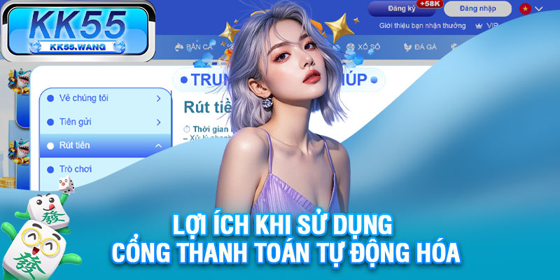 Lợi ích khi sử dụng cổng thanh toán tự động hóa