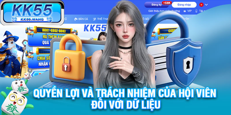 Quyền lợi và trách nhiệm của hội viên đối với dữ liệu