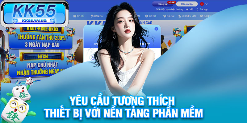Yêu cầu tương thích thiết bị với nền tảng phần mềm